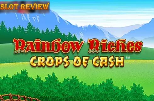 Rainbow Riches Crops of Cash slot